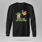 Adopt This Baby Boston Terrier Yoda Star Wars 8 Sweatshirt.jpg