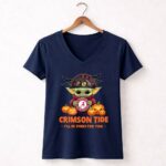 Alabama Crimson Tide Baby Yoda Ill Be There For You 9 Womens V Neck.jpg