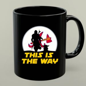 Atlanta Braves The Mandalorian this is the way 1 mug 1.jpg