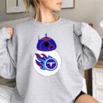 BB8 Droid Tennessee Titans Star Wars 3 Sweatshirt.jpg