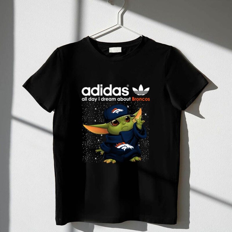 Baby Yoda All Day I Dream About Denver Broncos 1 T Shirt.jpg