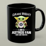 Baby Yoda Damn Right I Am A Astros Fan Now And Forever Houston Astros Baseball Team Fan 1 mug 1.jpg
