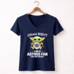 Baby Yoda Damn Right I Am A Astros Fan Now And Forever Houston Astros Baseball Team Fan 9 Womens V Neck.jpg Baby Yoda Damn Right I Am A Astros Fan Now And Forever Houston Astros Baseball Team Fan 9 Womens V Neck.jpg