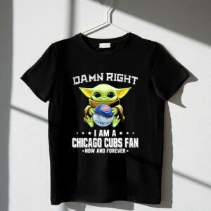 Baby Yoda Damn Right I Am A Chicago Cubs Fan 1 T Shirt.jpg