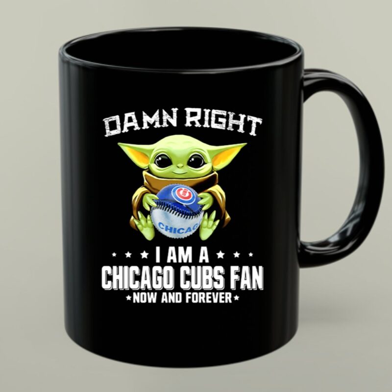 Baby Yoda Damn Right I Am A Chicago Cubs Fan 1 mug.jpg