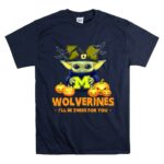 Baby Yoda Michigan Wolverines Ill Be There for You Halloween 9 T Shirt 2.jpg