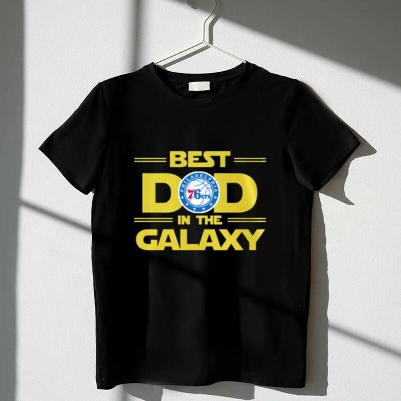 Best Dad in the Galaxy Philadelphia 76ers Theme with Star Wars 1 T Shirt 1.jpg