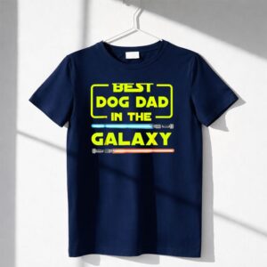 Best Dog Dad In The Galaxy Star Wars Lightsaber Shirt