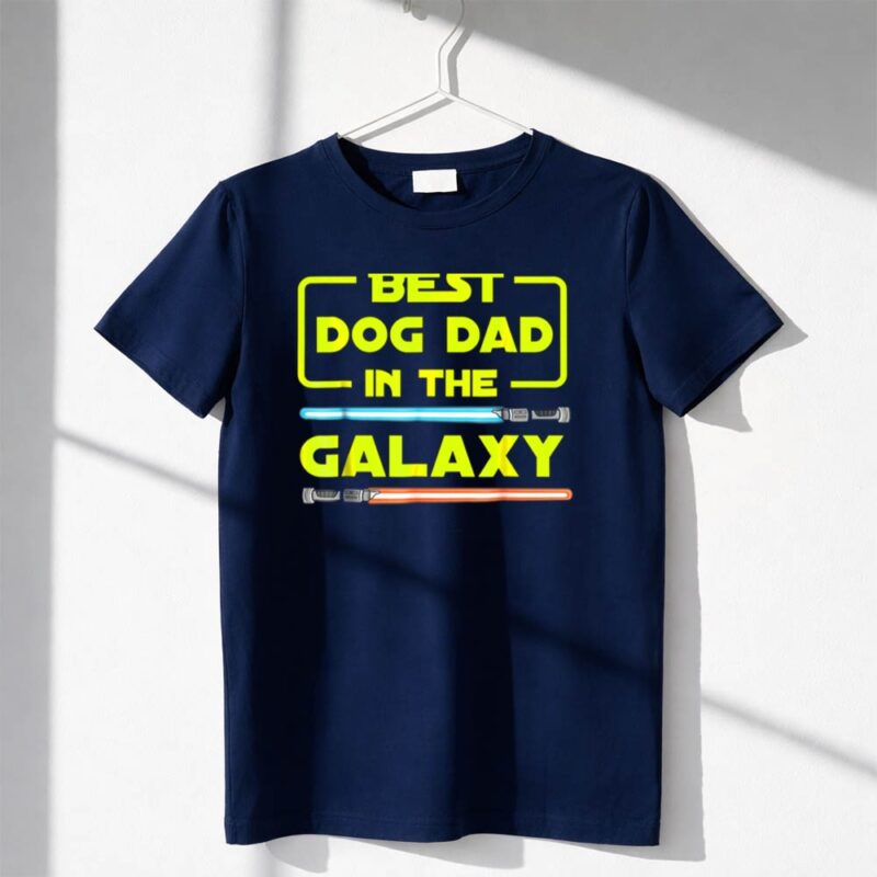 Best Dog Dad In The Galaxy Star Wars Lightsaber 1 T Shirt