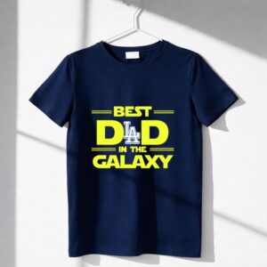 Best La Dodgers Dad In The Galaxy Star Wars Inspired Shirt