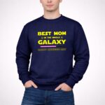 Best-Mom-In-The-Whole-Galaxy-Happy-Mothers-Day-3-Sweatshirt