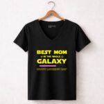 Best-Mom-In-The-Whole-Galaxy-Happy-Mothers-Day-5-Womens-V-Neck