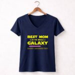 Best-Mom-In-The-Whole-Galaxy-Happy-Mothers-Day-9-Womens-V-Neck