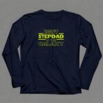 Best-Stepdad-in-the-Galaxy-Mens-Shirt-Star-Wars-Inspired-9-Long-Sleeves