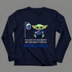 Buffalo Bills Baby Yoda In Case Of Accident My Blood Type Is 9 Long Sleeves.jpg
