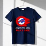 Buffalo Bills Come To The Bills Side 6 T Shirt.jpg