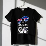 Buffalo Bills Come To The Dak Side Dark Vader 1 T Shirt.jpg