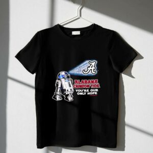 Champion Alabama Crimson Tide Star Wars R2D2 Youre Our Only Hope 1 T Shirt.jpg