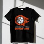 Come To The Broncos Side Star Wars X Denver Broncos 1 T Shirt.jpg