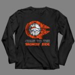 Come To The Broncos Side Star Wars X Denver Broncos 4 Long Sleeves.jpg