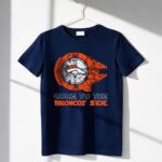 Come To The Broncos Side Star Wars X Denver Broncos 6 T Shirt.jpg