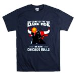 Come To The Dark Side We Have Chicago Bulls Star Wars Darth Vader 9 T Shirt.jpg Come To The Dark Side We Have Chicago Bulls Star Wars Darth Vader 9 T Shirt.jpg