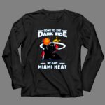 Come To The Dark Side We Have Miami Heat Star Wars Darth Vader Basketball shirt 4 Long Sleeves.jpg Come To The Dark Side We Have Miami Heat Star Wars Darth Vader Basketball shirt 4 Long Sleeves.jpg