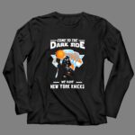 Come To The Dark Side We Have New York Knicks Star Wars Darth Vader 4 Long Sleeves.jpg Come To The Dark Side We Have New York Knicks Star Wars Darth Vader 4 Long Sleeves.jpg