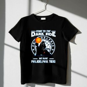 Come To The Dark Side We Have Philadelphia 76ers Star Wars Darth Vader 1 T Shirt.jpg