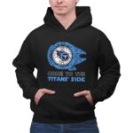 Come To The Titans Side Star Wars X Tennessee Titans 7 Hoodie.jpg