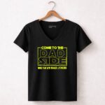 Come-to-the-Dad-Side-We-Have-Bad-Jokes-Star-Wars-Parody-Mens-5-Womens-V-Neck
