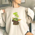 DONT TOUCH IT Baby Yoda Grogu Mandalorian 3 Sweatshirt.jpg