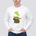 DONT TOUCH IT Baby Yoda Grogu Mandalorian 4 Long Sleeves.jpg