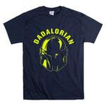 Dadalorian-Star-Wars-Mandalorian-Helmet-for-Dads-9-T-Shirt