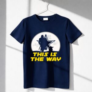 Dallas Cowboys Star Wars Yoda And Mandalorian This Is The Way Shirt