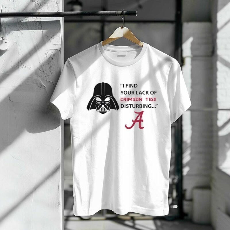 Darth Vader I Find Your Lack Of Crimson Tide Disturbing 1 T Shirt.jpg