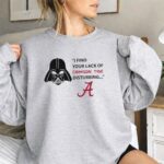 Darth Vader I Find Your Lack Of Crimson Tide Disturbing 3 Sweatshirt.jpg