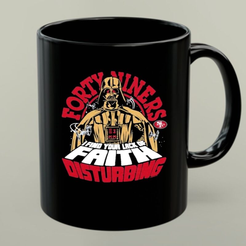 Darth Vader I Find Your Lack Of Faith Disturbing 49ers 1 mug.jpg
