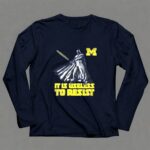 Darth Vader It Is Useless To Resist Michigan Wolverines 9 Long Sleeves 2.jpg