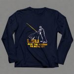 Darth Vader LSU May The Tigers Be With You 9 Long Sleeves.jpg