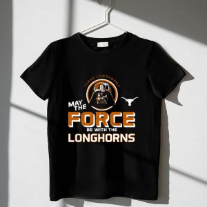 Darth Vader May The Force Be With The Texas Longhorns 1 T Shirt 1.jpg