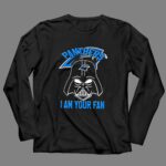 Darth Vader Panthers I Am Your Fan 4 Long Sleeves.jpg