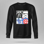Darth Vader R2D2 and Stormtroopers Chicago Cubs 8 Sweatshirt.jpg