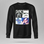 Darth Vader Stormtroopers R2D2 Atlanta Braves 8 Sweatshirt.jpg