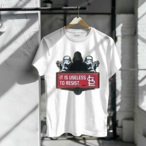 Darth Vader Stormtroopers and Galactic Republic It Is Useless To Resist St Louis Cardinals 1 T Shirt.jpg