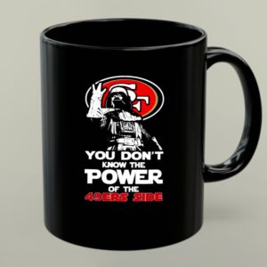 Darth Vader You Dont Know The Power Of The 49ers Side 1 mug.jpg