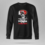 Darth-Vader-You-Dont-Know-The-Power-Of-The-49ers-Side-9-Sweatshirt