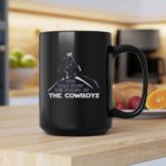 Darth Vader You Dont Know The Power Of The Cowboys 2 mug.jpg