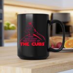 Darth Vader You Dont Know The Power Of The Cubs 2 mug.jpg
