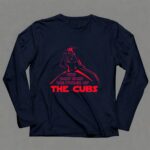 Darth Vader You Dont Know The Power Of The Cubs 9 Long Sleeves.jpg Darth Vader You Dont Know The Power Of The Cubs 9 Long Sleeves.jpg